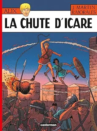 Livres EO - Alix 22 - La chute d'Icare - Martin / Morales - Casterman Casterman