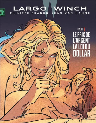 Largo Winch : Intégrale vol.7 : t.13 et t.14 : le prix de l'argent - la loi du dollar decitre